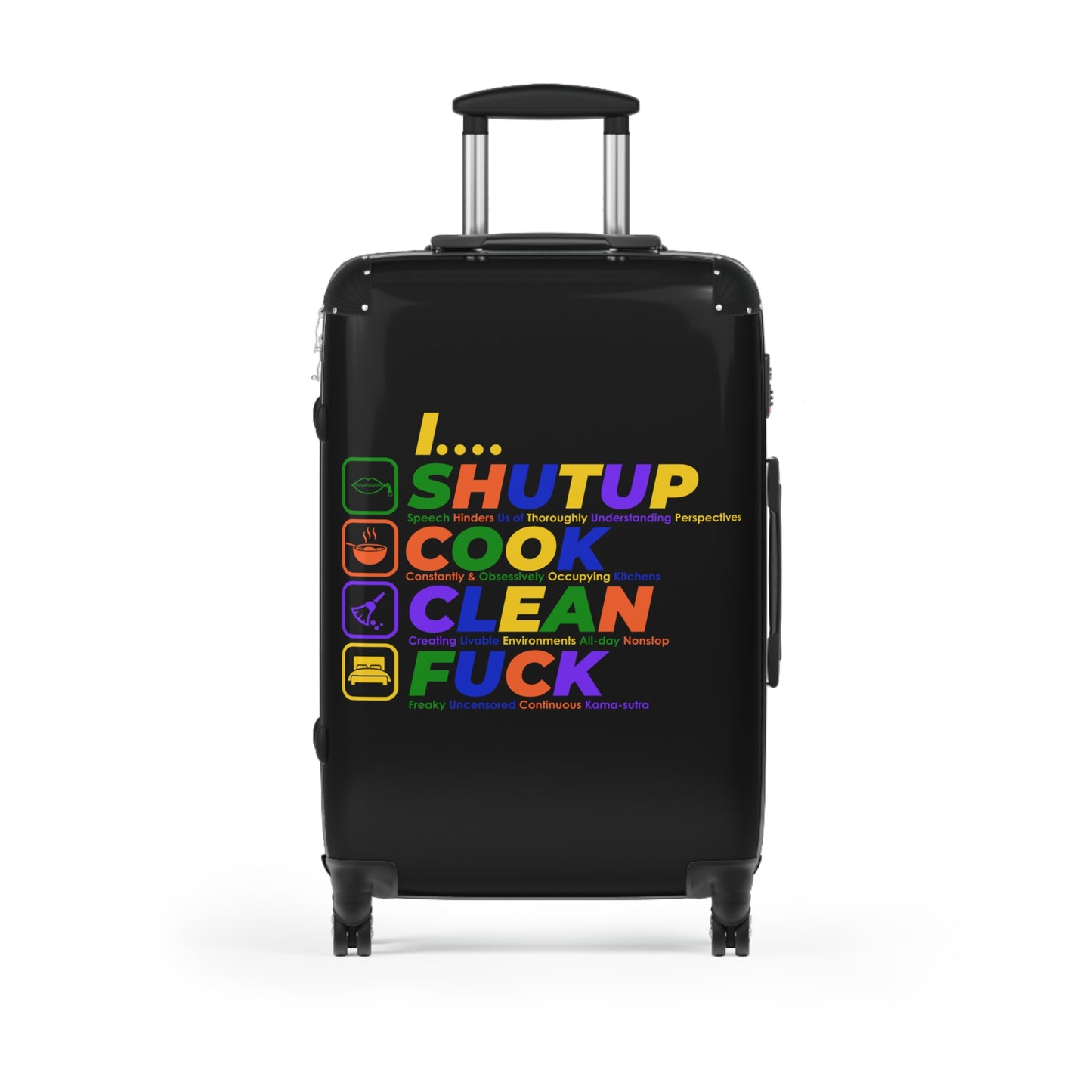 Shut Up Cook Clean Fuck , Stylish Luggage for Adventurers, Quirky Bag for Trips, Gift for Travelers, Unique Vacation Accessory