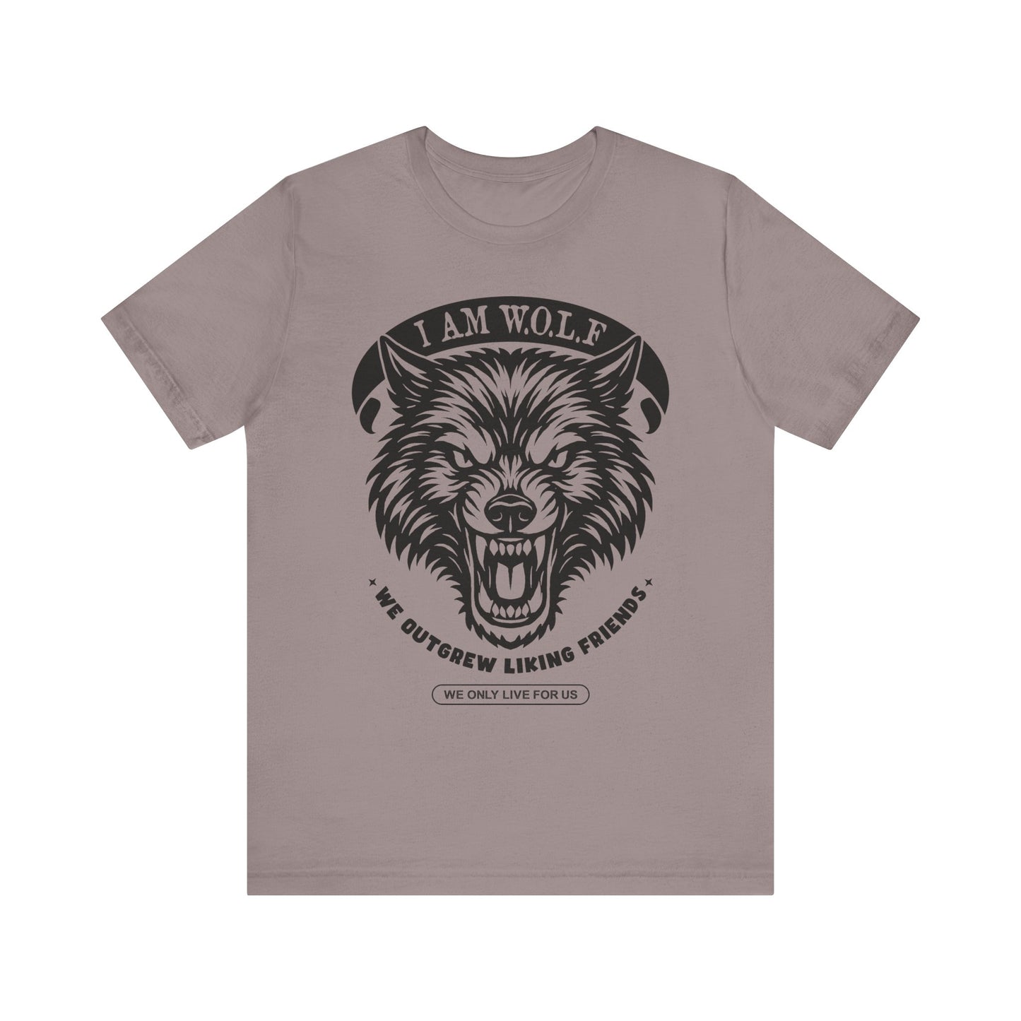 I AM W.O.L.F. (We Outgrew Liking Friends) Inspired Unisex Tee, Statement Graphic Tee, Unique T-Shirt