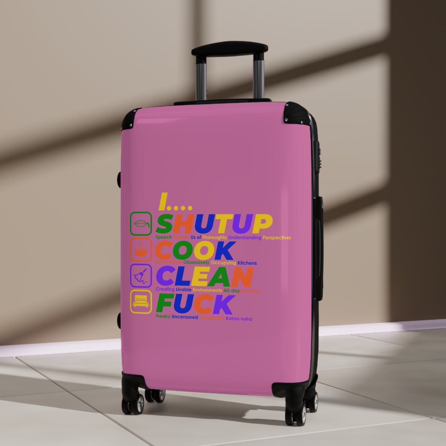 Shut Up Cook Clean Fuck Colorful Travel Suitcase - Fun, Creative Design for Adventurers, Stylish Luggage for Every Trip
