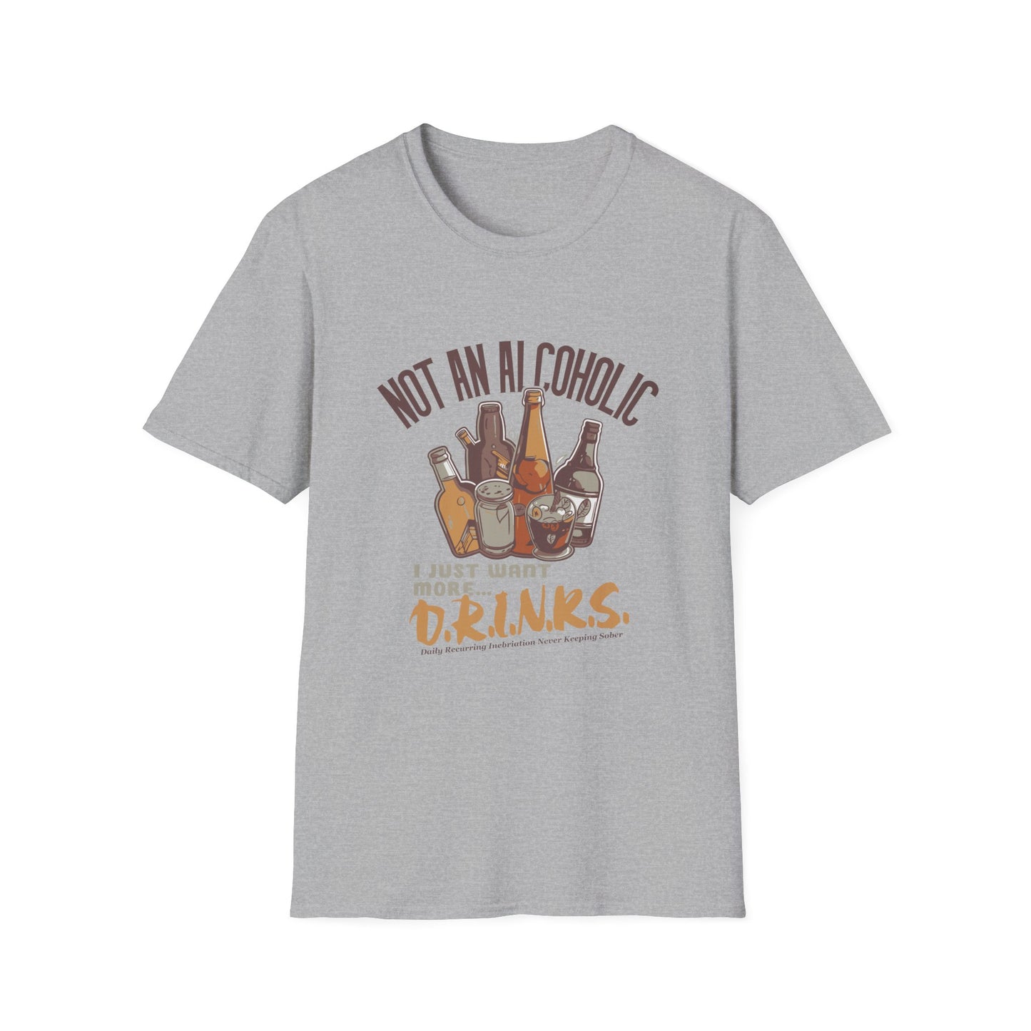 Not An Alcoholic Funny Drinking Quotes T-Shirt, Humor Tee, Alcoholic Gift, Party Shirt, Unisex Graphic Top