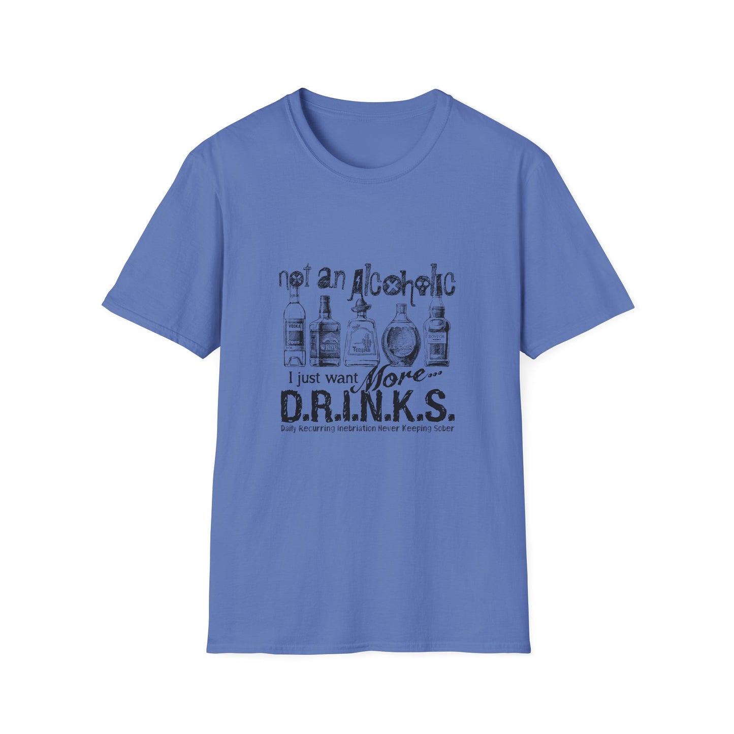 Not An Alcoholic Humorous Drink Lover T-Shirt, Funny Drinking Tee, Unisex Alcoholic Humor Shirt, Casual Everyday Wear, Gift for Party Lovers