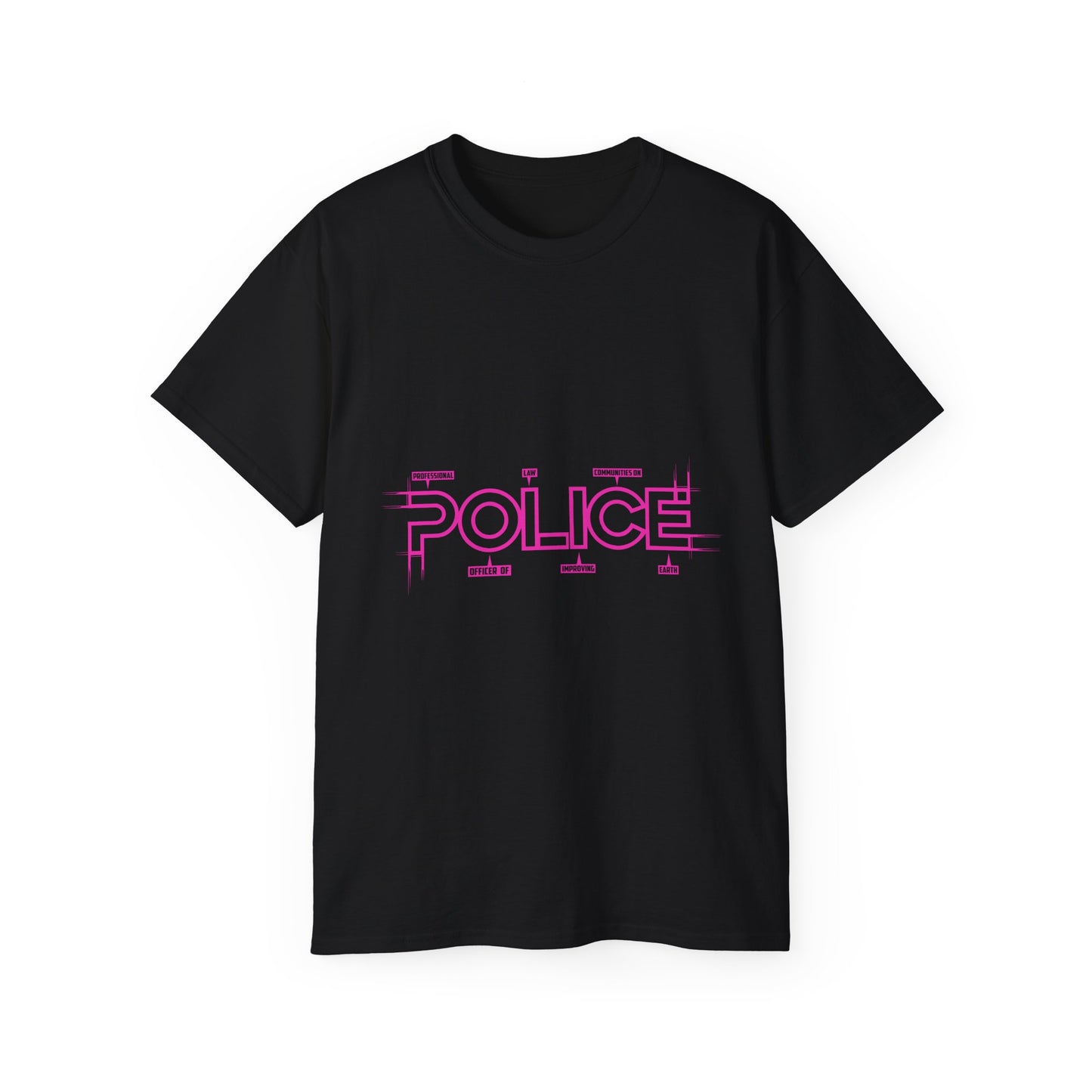 P.O.L.I.C.E. Professional Officer of Law Improving Communities on Earth Message Tee – Vibrant & Bold Statement Shirt for Law Enforcement Supporters & Officers