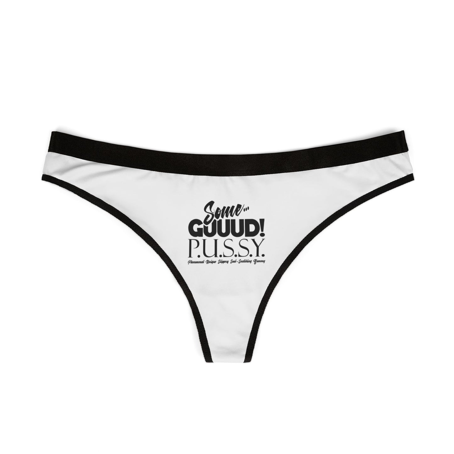 GUUD P.U.S.S.Y. Sassy Women's Thongs, Fun Underwear Gift, Cheeky Lingerie, Unique Bachelorette Party Favor, Playful Everyday Wear
