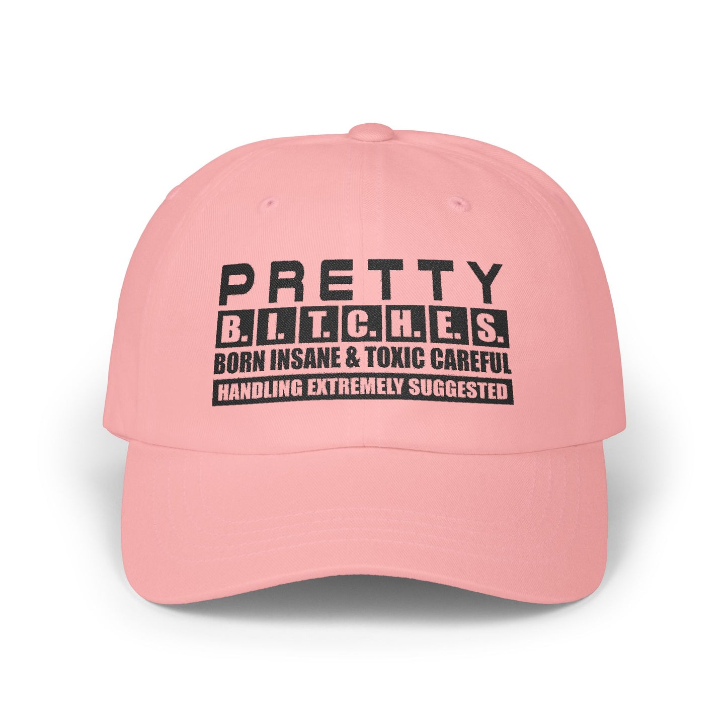 PrettyB.I.T.C.H.E.S. Adjustable Hat, Cool Casual Accessory, Gift for Friends, Trendy Baseball Cap