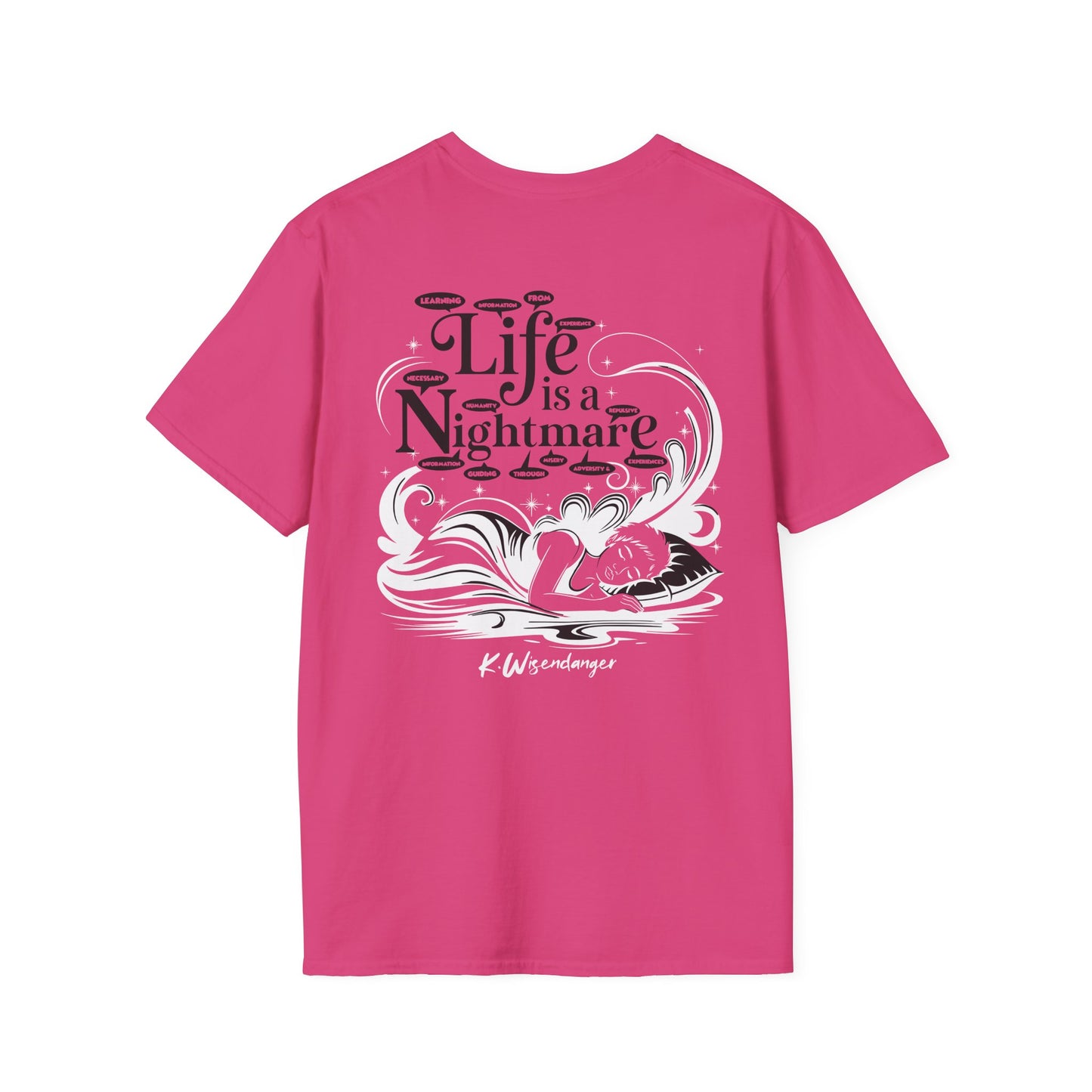 L.I.F.E is a D.R.E.A.M N.I.G.H.T.M.A.R.E. Unisex Softstyle T-Shirt - Whimsical Graphic Tee for Dreamers