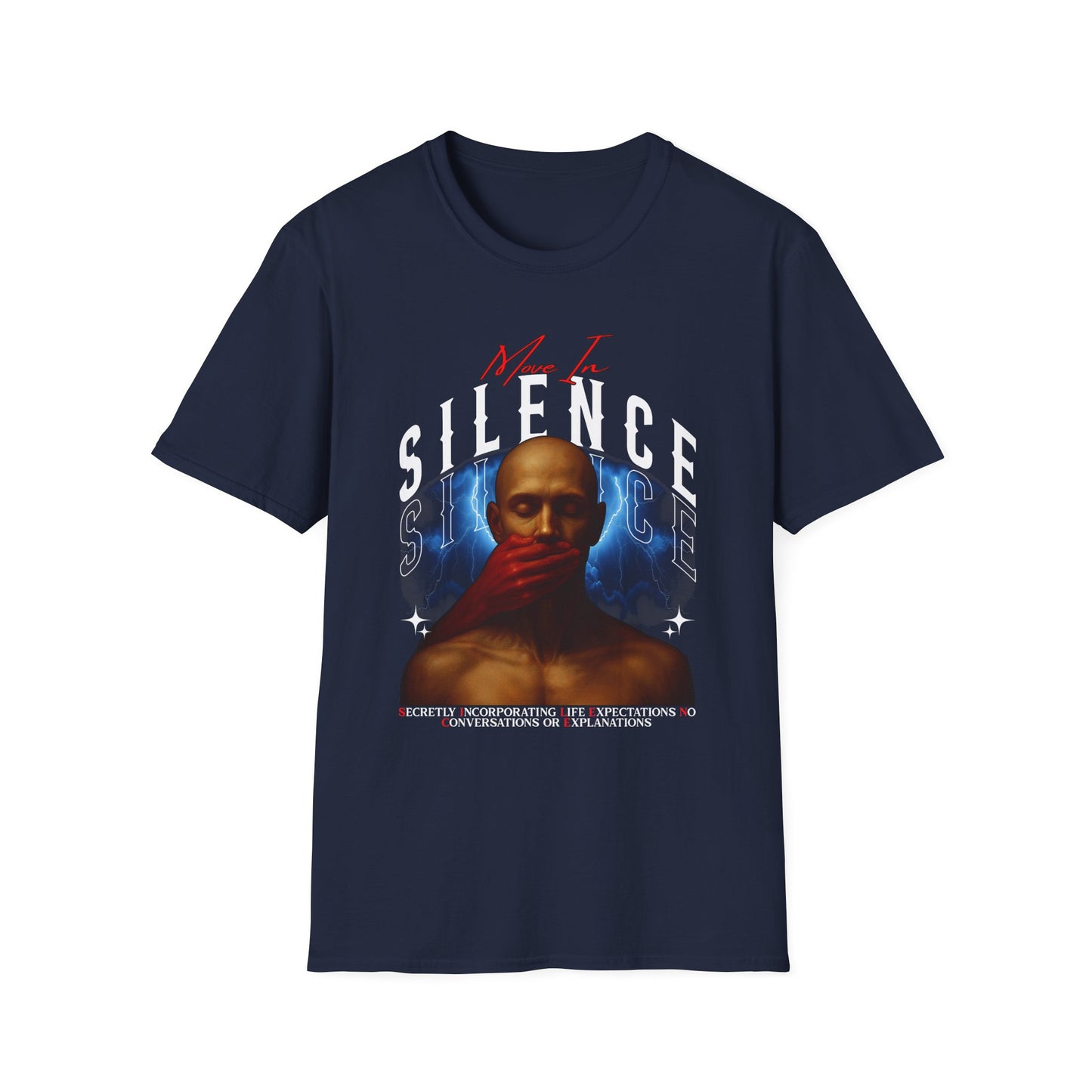 Move In S.I.L.E.N.C.E. (Secretly Incorporating Life Expectations No Conversations & Explanations) Tee, Artistic tee