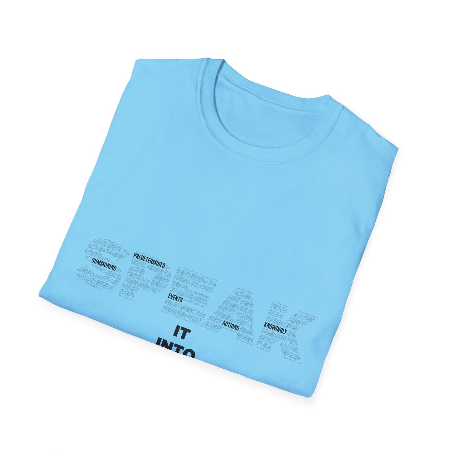 S.P.E.A.K. Into Existence Unisex Softstyle T-Shirt