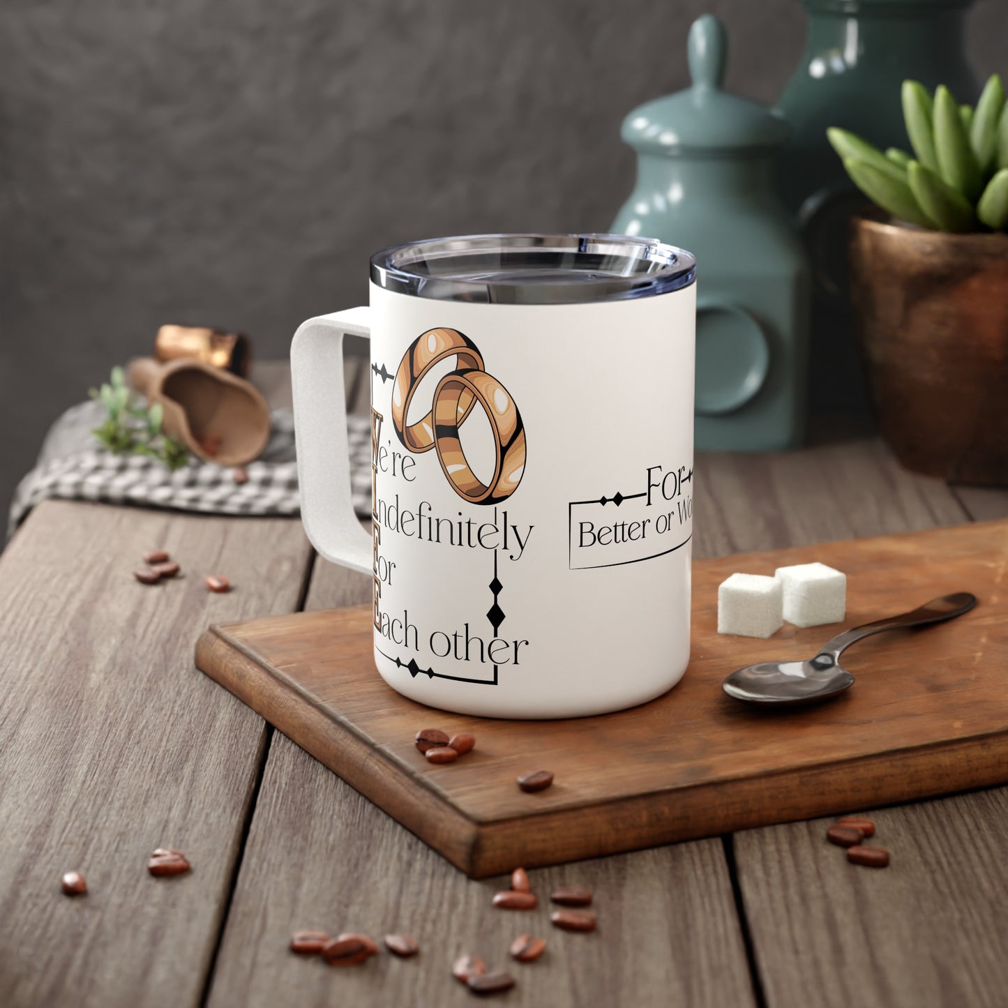 W.I.F.E. (We're Indefinitely For Each-Other) Insulated Coffee Mug, 10oz - For Better or Worse, Perfect Gift for Wives, Personalized Coffee Cup