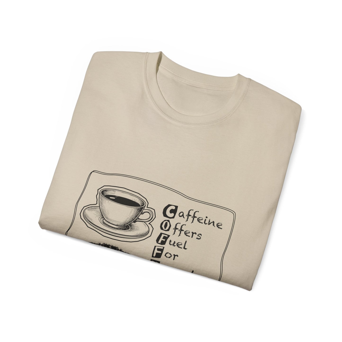 C.O.F.F.E.E. (Caffeine Offers Fuel For Everyday Energy) Lover's Unisex Tee, Funny Caffeine Shirt
