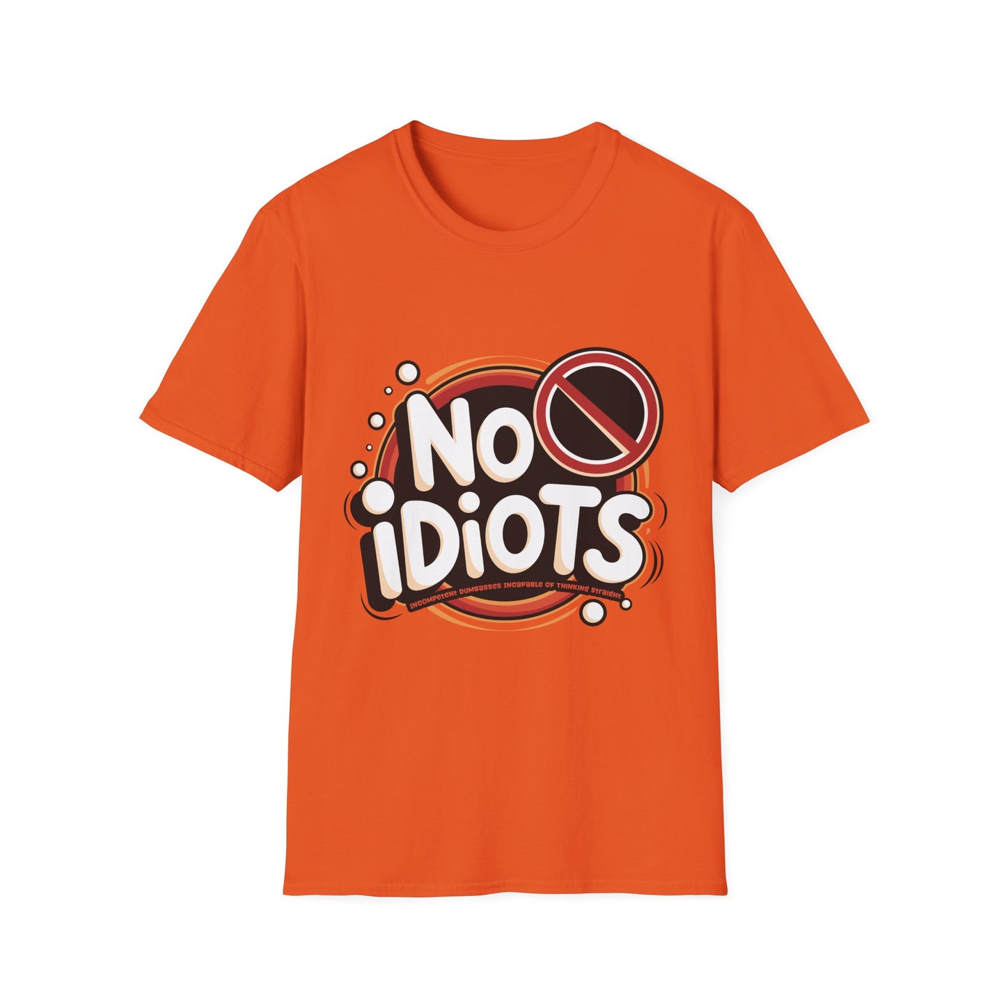 'No Idiots' Design for Casual Wear