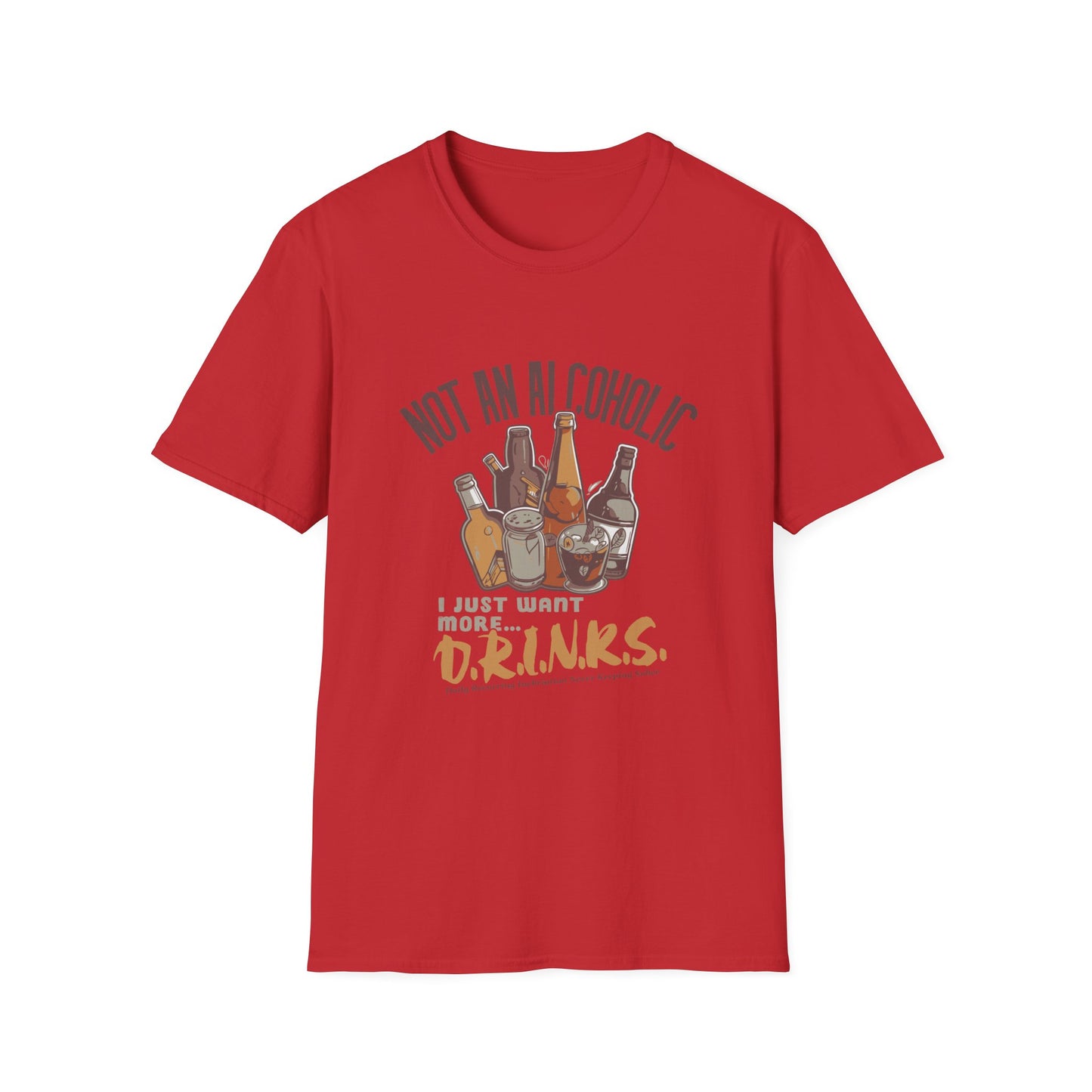 Not An Alcoholic Funny Drinking Quotes T-Shirt, Humor Tee, Alcoholic Gift, Party Shirt, Unisex Graphic Top