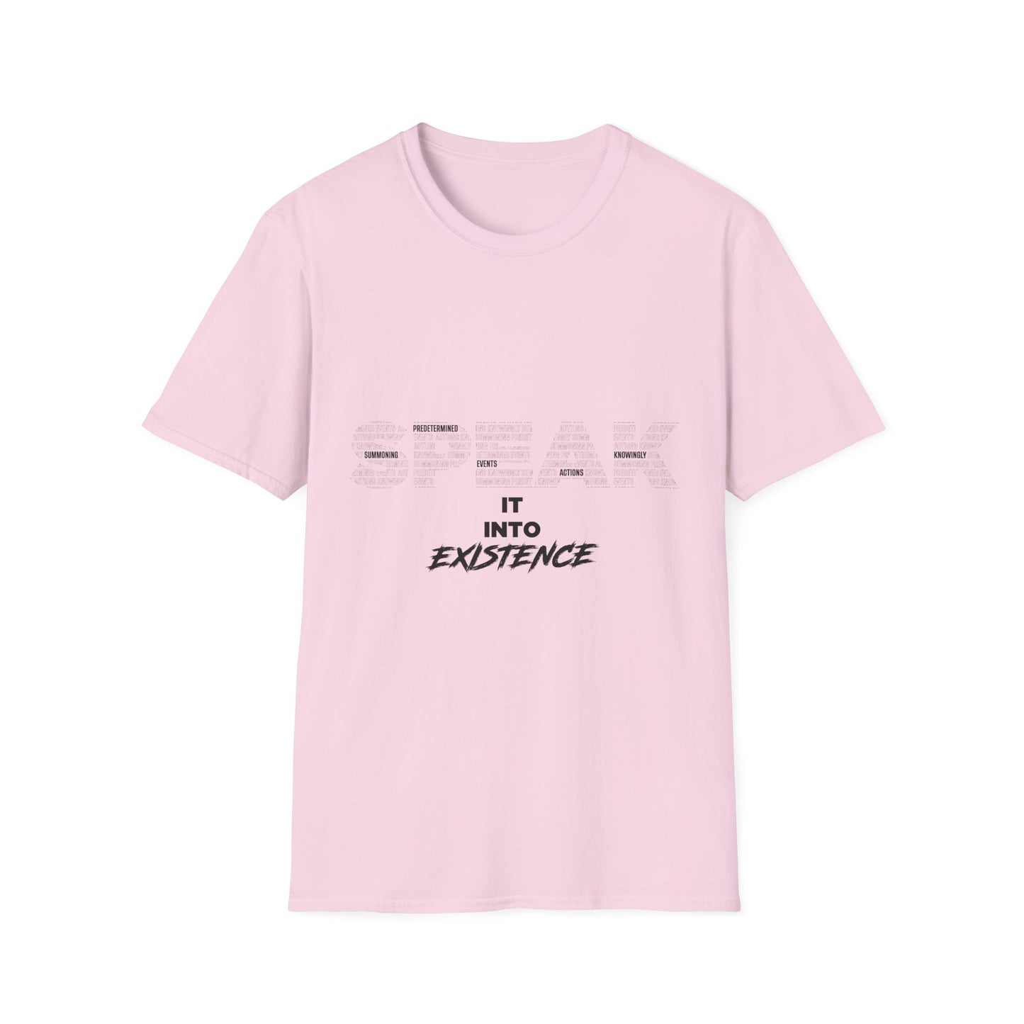 S.P.E.A.K. Into Existence Unisex Softstyle T-Shirt