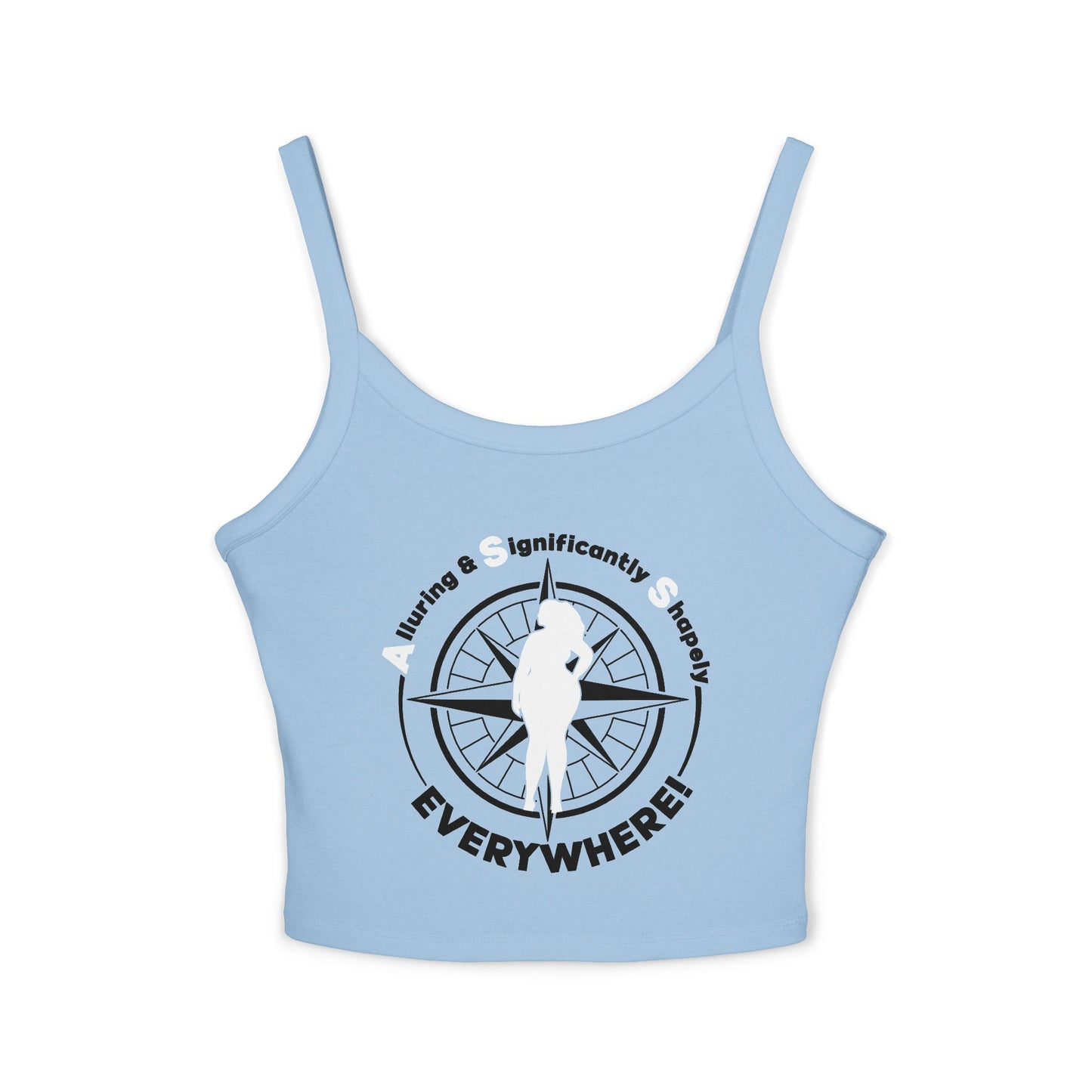 Sassy Women's Spaghetti Strap Tank Top - "A.S.S. Everywhere! Alluring Significantly Shapely"