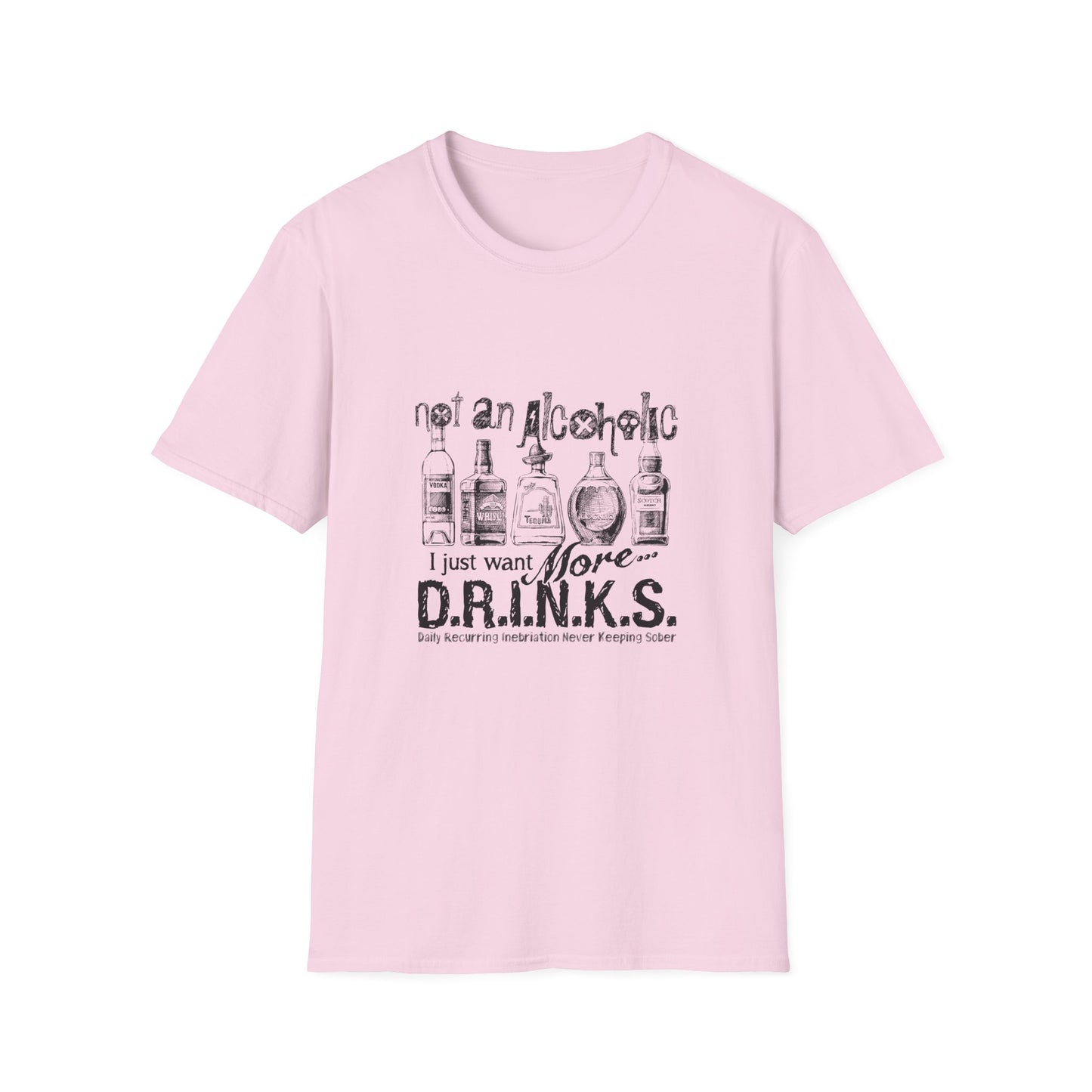 Not An Alcoholic Humorous Drink Lover T-Shirt, Funny Drinking Tee, Unisex Alcoholic Humor Shirt, Casual Everyday Wear, Gift for Party Lovers