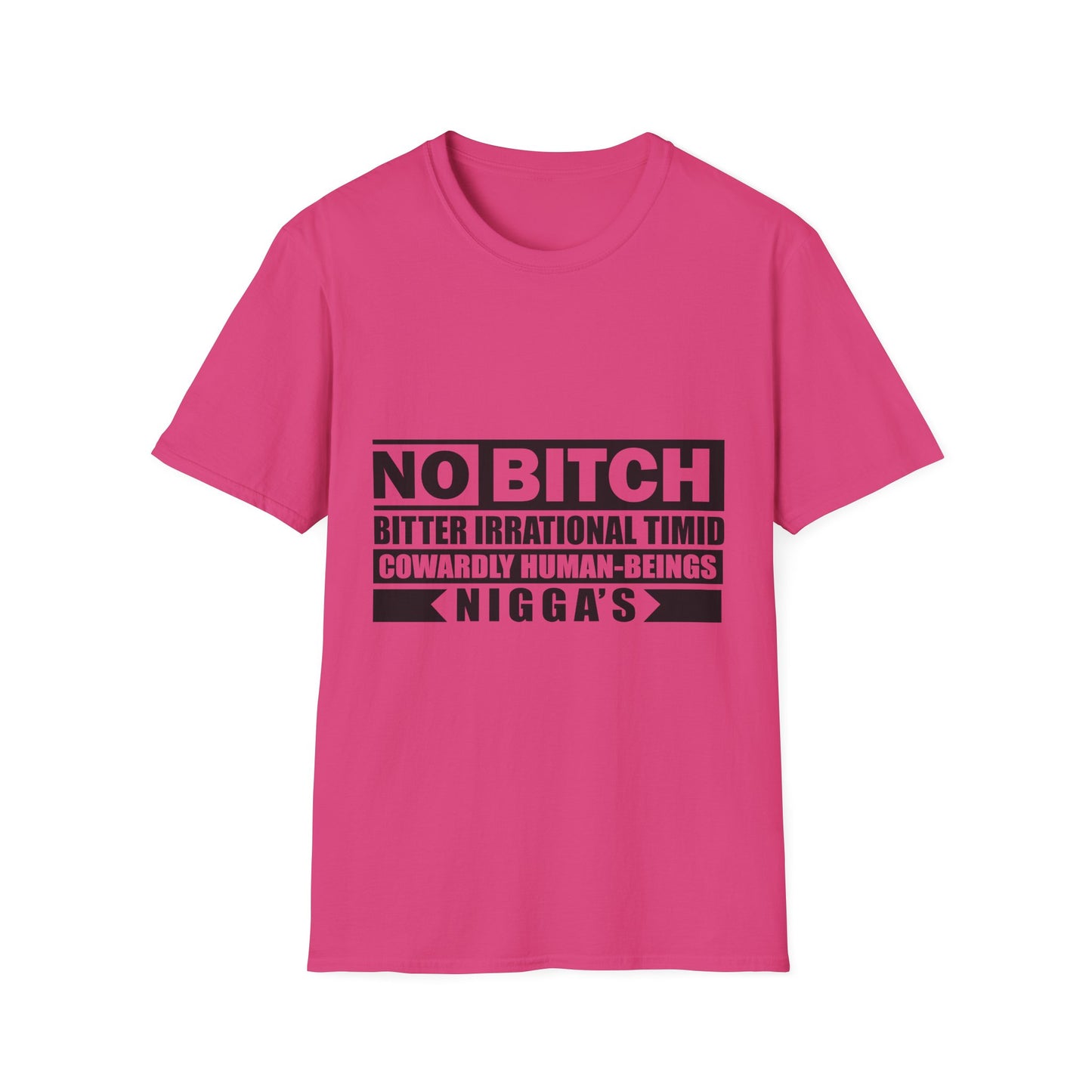 No B.I.T.C.H. NIGGAS Unisex Softstyle T-Shirt - Bold Statement Tee for Confident Individuals