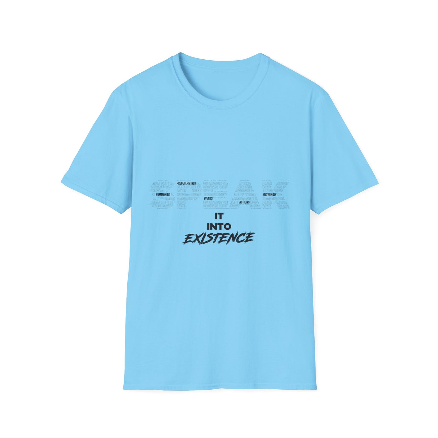 S.P.E.A.K. Into Existence Unisex Softstyle T-Shirt