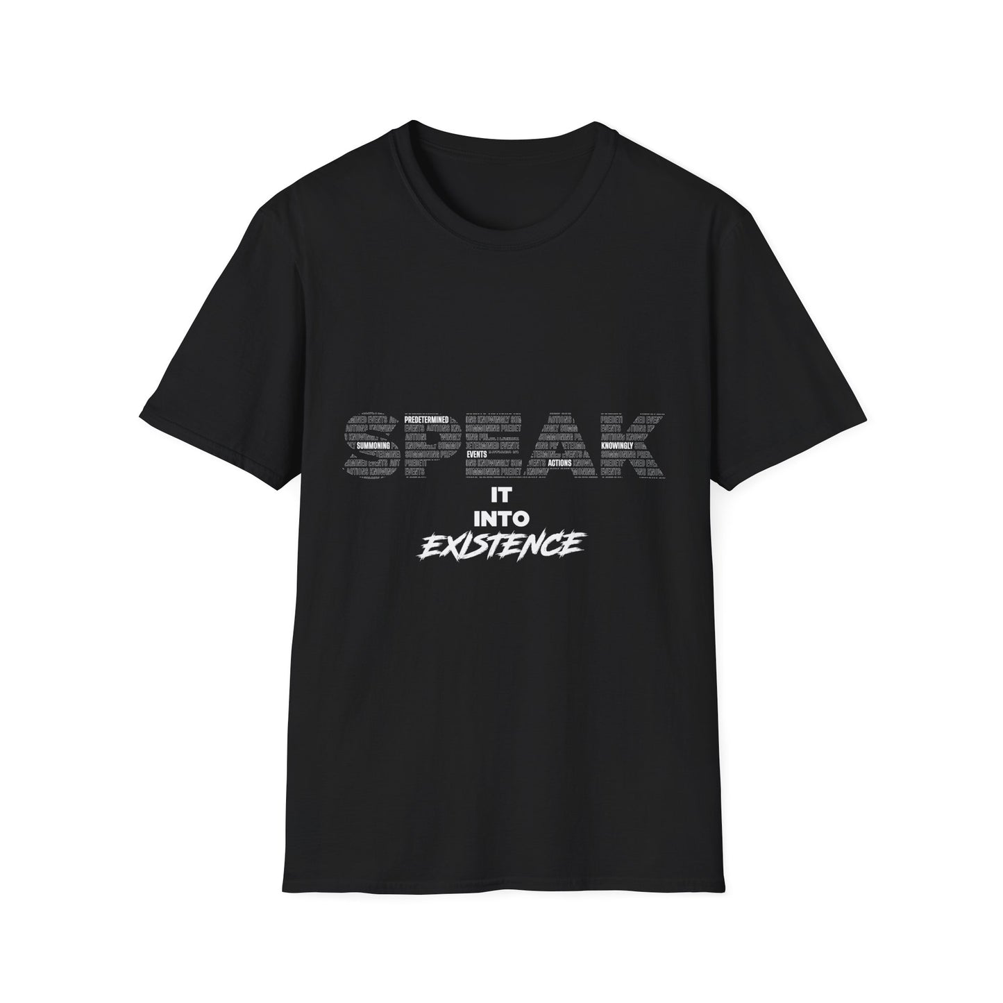 S.P.E.A.K. Into Existence Unisex Softstyle T-Shirt