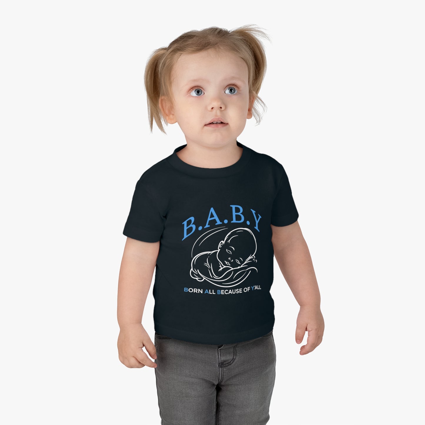 B.A.B.Y. (Born All Because of Ya'll) Graphic T-Shirt, Infant Summer Outfit, Baby Shower Gift, Toddler Clothing, First Birthday