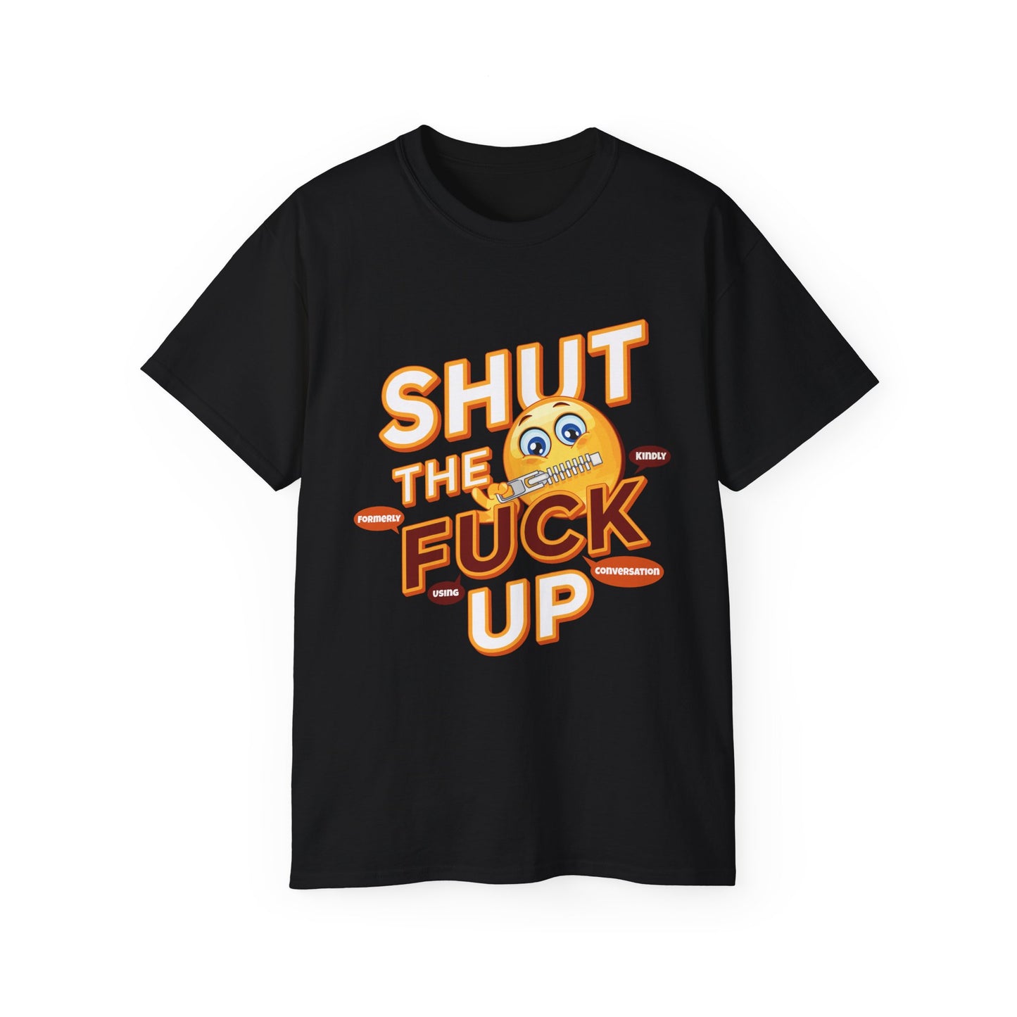 Funny Graphic Tee - 'Shut the F*ck Up' Design for Conversations