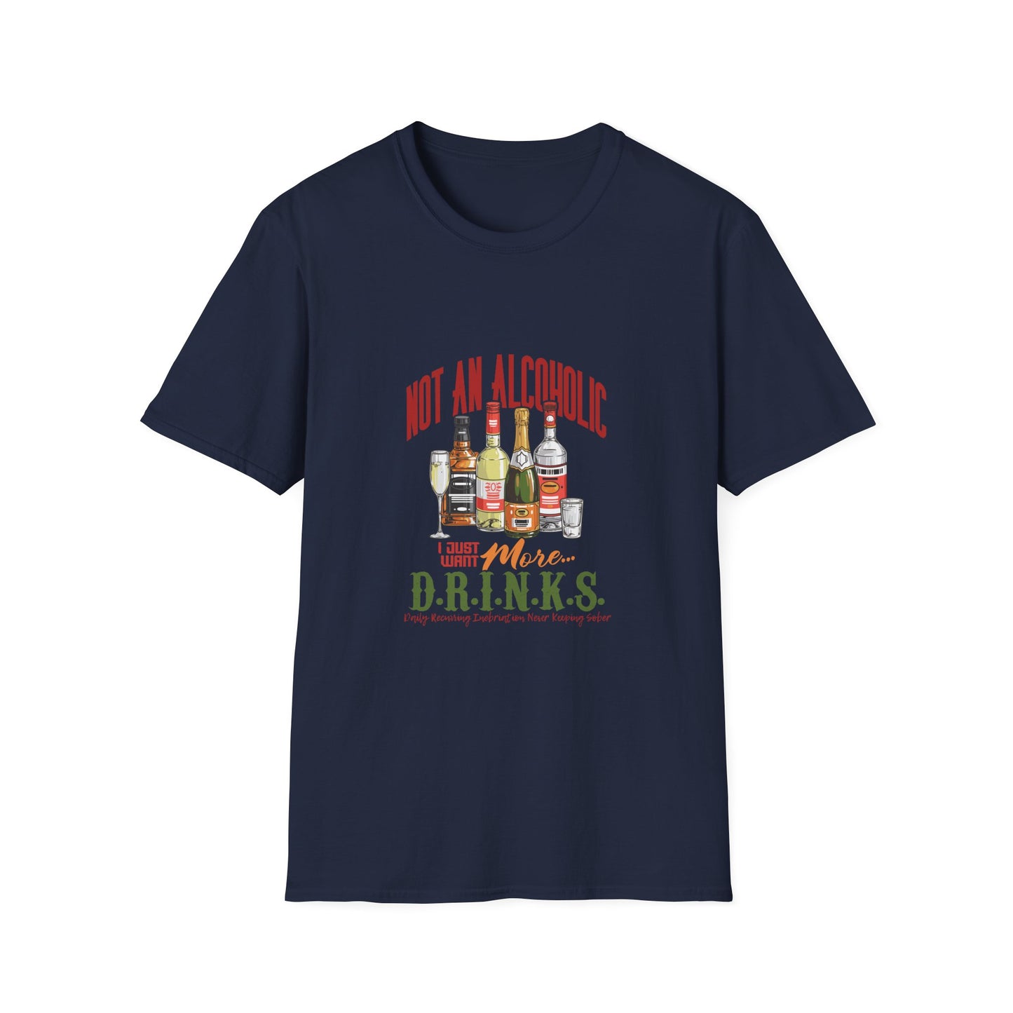 Not An Alcoholic Unisex T-Shirt, Funny Drinking Shirt, Casual Tee, Gift for Friends, Party Apparel, Holiday Humor Wear