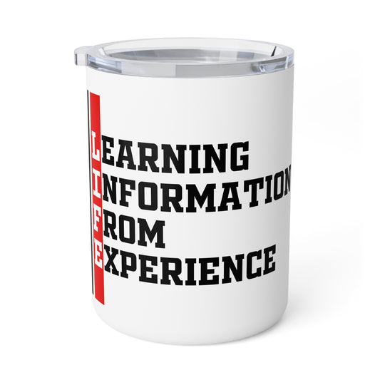 L.I.F.E. (Learning Information From Experience) Inspirational Insulated Coffee Mug - 10oz, Perfect for Learning, Life Lessons, Experience, Education Gifts, Motivational Cup