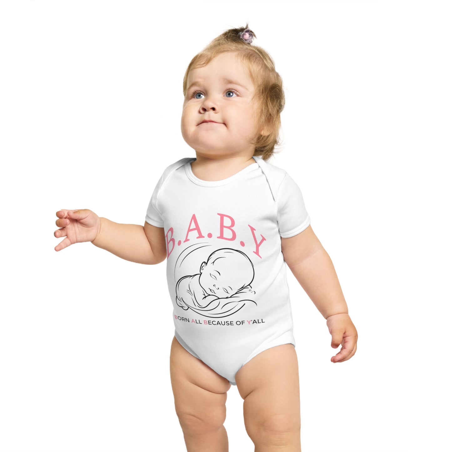 Cute Baby Bodysuit - B.A.B.Y. Born All Because of Y'all, Infant Outfit, Newborn Gift, Baby Shower Clothing, Adorable Onesie