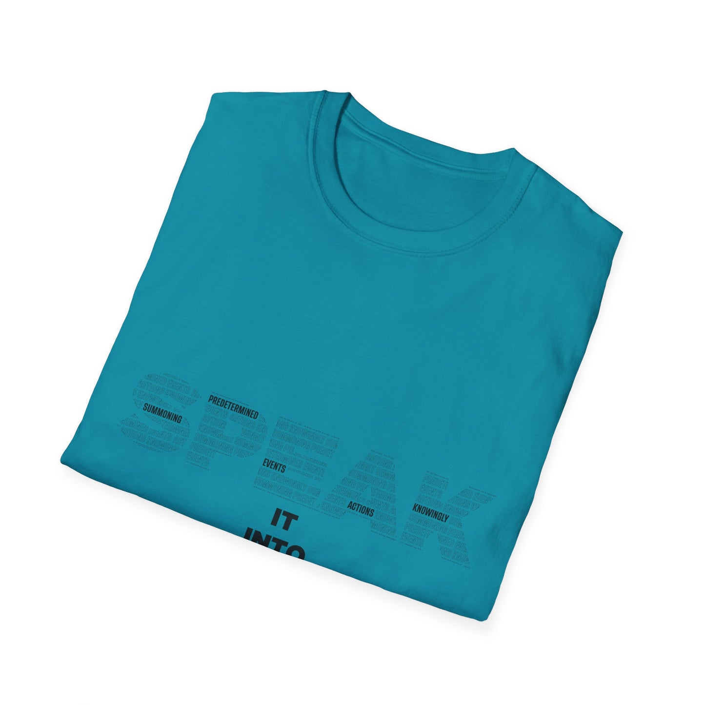 S.P.E.A.K. Into Existence Unisex Softstyle T-Shirt