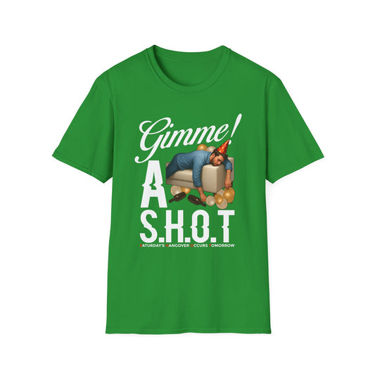 - 'Gimme! A S.H.O.T.' - Humor, Gifts, Party Wear, Casual Style, Men's & Women's