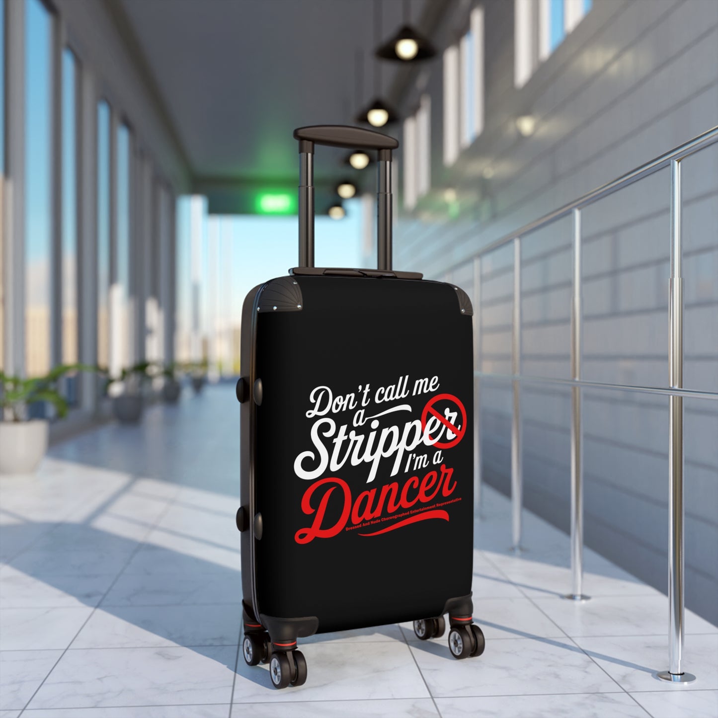 Stripper Suitcase | Don’t Call Me a Stripper | Travel Luggage for Dancers, Funny Gift for Travel Lovers, Unique Carry-On