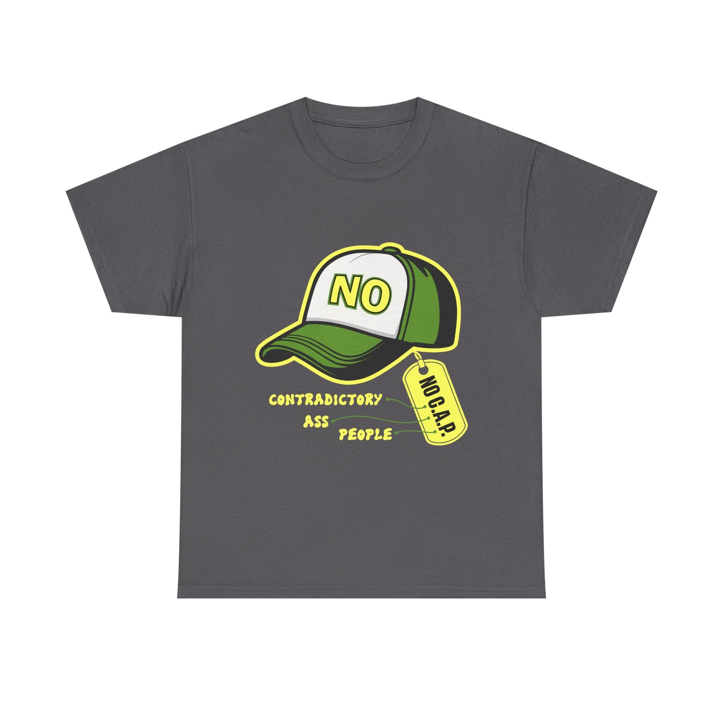 No C.A.P. Contradictory Humor Tee, Funny Graphic Tee, Unisex Cotton T-Shirt, Casual Wear, Gift for Friends, Everyday Fashion
