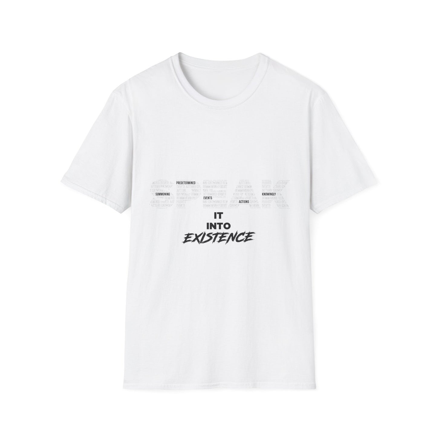 S.P.E.A.K. Into Existence Unisex Softstyle T-Shirt
