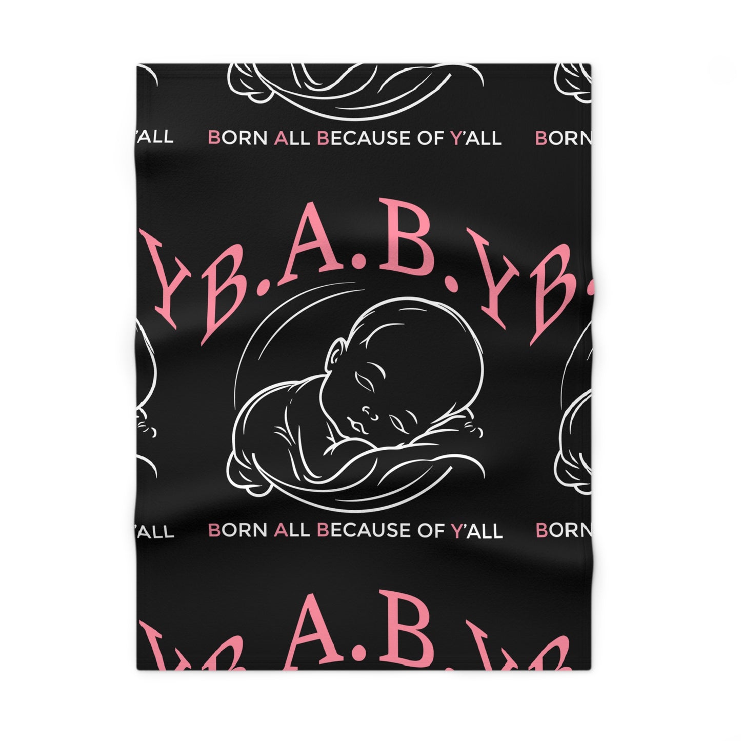 B.A.B.Y. (Born All Because of Ya'll) Cozy Baby Blanket, Soft Fleece Throw for Infants, Newborn Gift, Baby Shower Decor, Nursery Blanket, Sweet Dreams Blanket