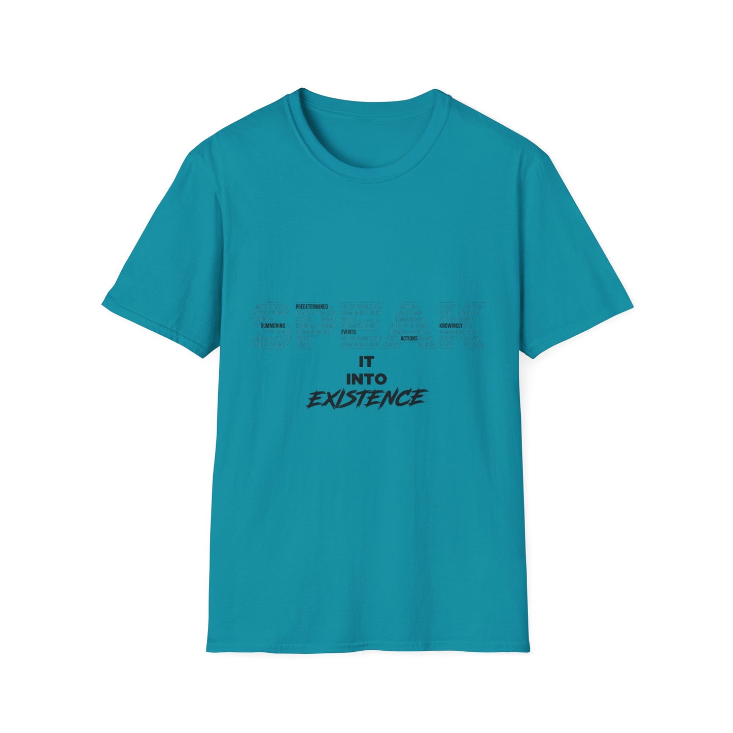 S.P.E.A.K. Into Existence Unisex Softstyle T-Shirt