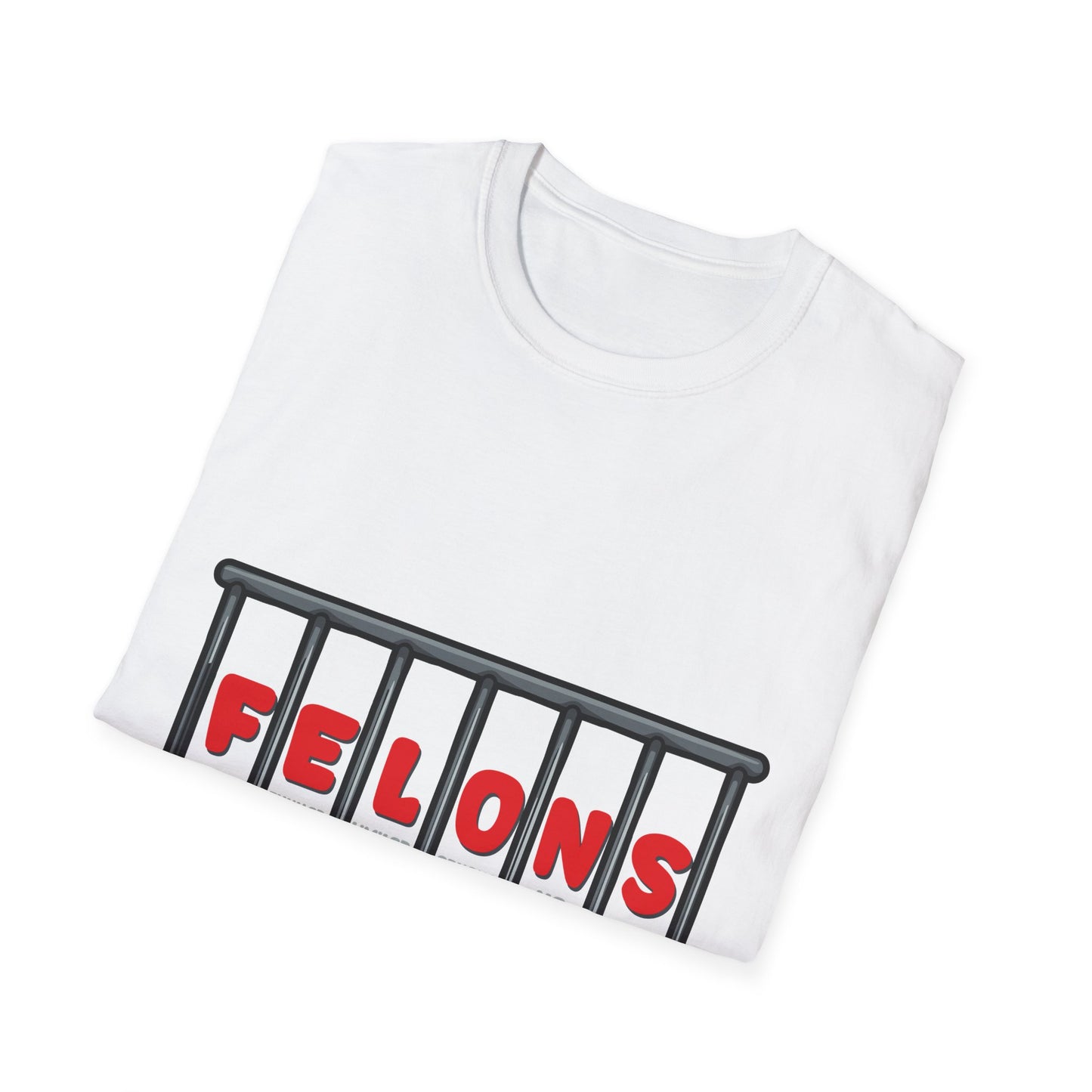 Unisex Softstyle T-Shirt - 'Felons' Graphic Tee for Casual Wear