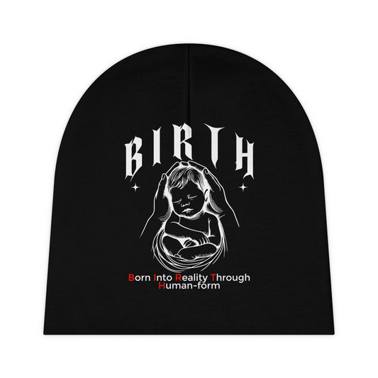 B.I.R.T.H. (Born Into Reality Through Human-Form) Beanie with Birth Design, Infant Hat, Newborn Gift, Hospital Cap, Toddler Beanie, Unique Baby Shower Present