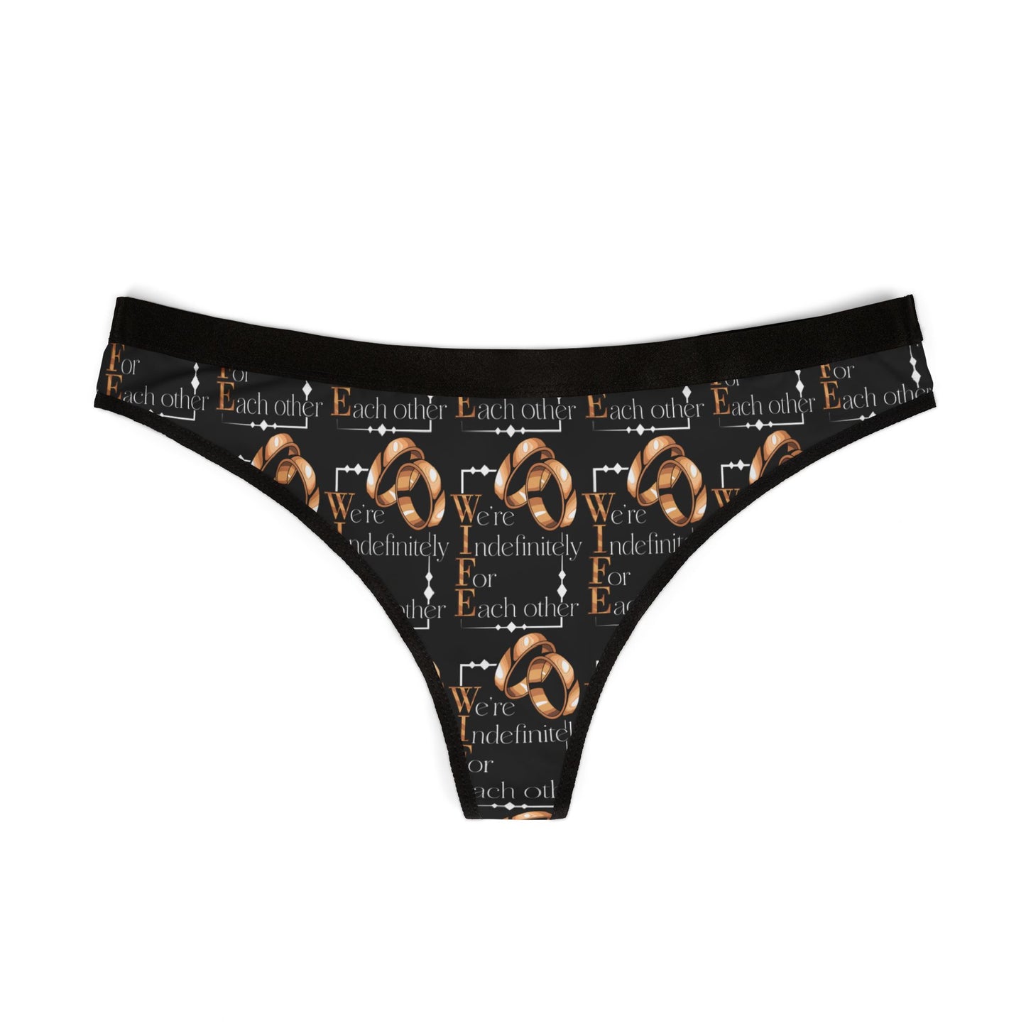 W.I.F.E. Thongs (We're Indefinitely For Each Other) - Fun & Flirty, Perfect for Everyday Wear, Gifts, Lingerie, Special Occasions, Empowerment