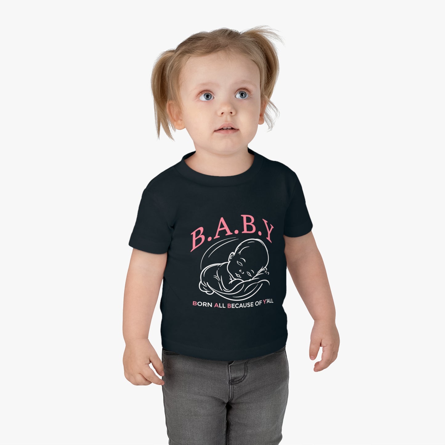 B.A.B.Y. (Born All Because of Ya'll) Cute Infant Cotton Jersey Tee, Baby Shower Gift, Newborn Outfit, Toddler Apparel, Family Reunion Wear, Fun Baby Clothes
