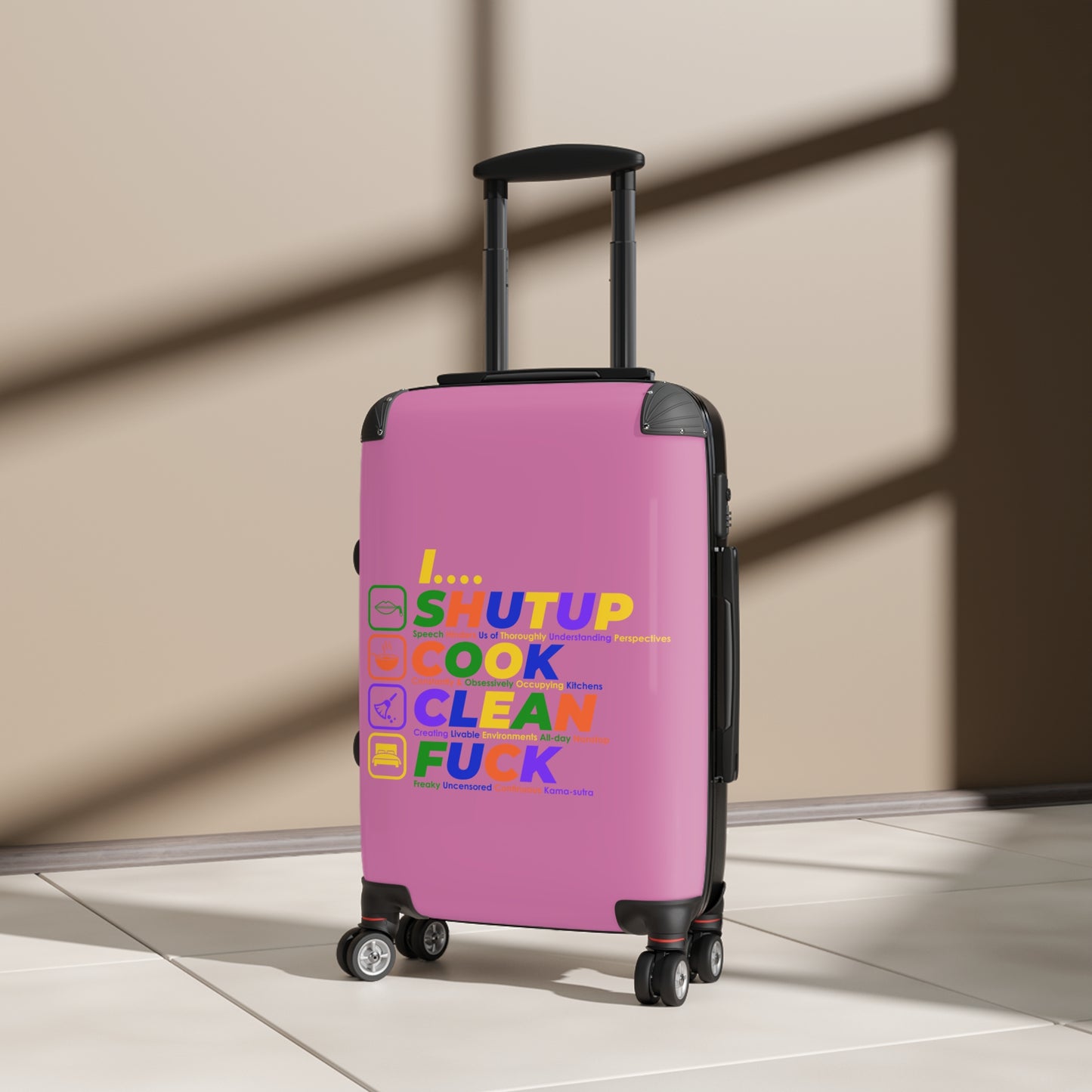 Shut Up Cook Clean Fuck Colorful Travel Suitcase - Fun, Creative Design for Adventurers, Stylish Luggage for Every Trip