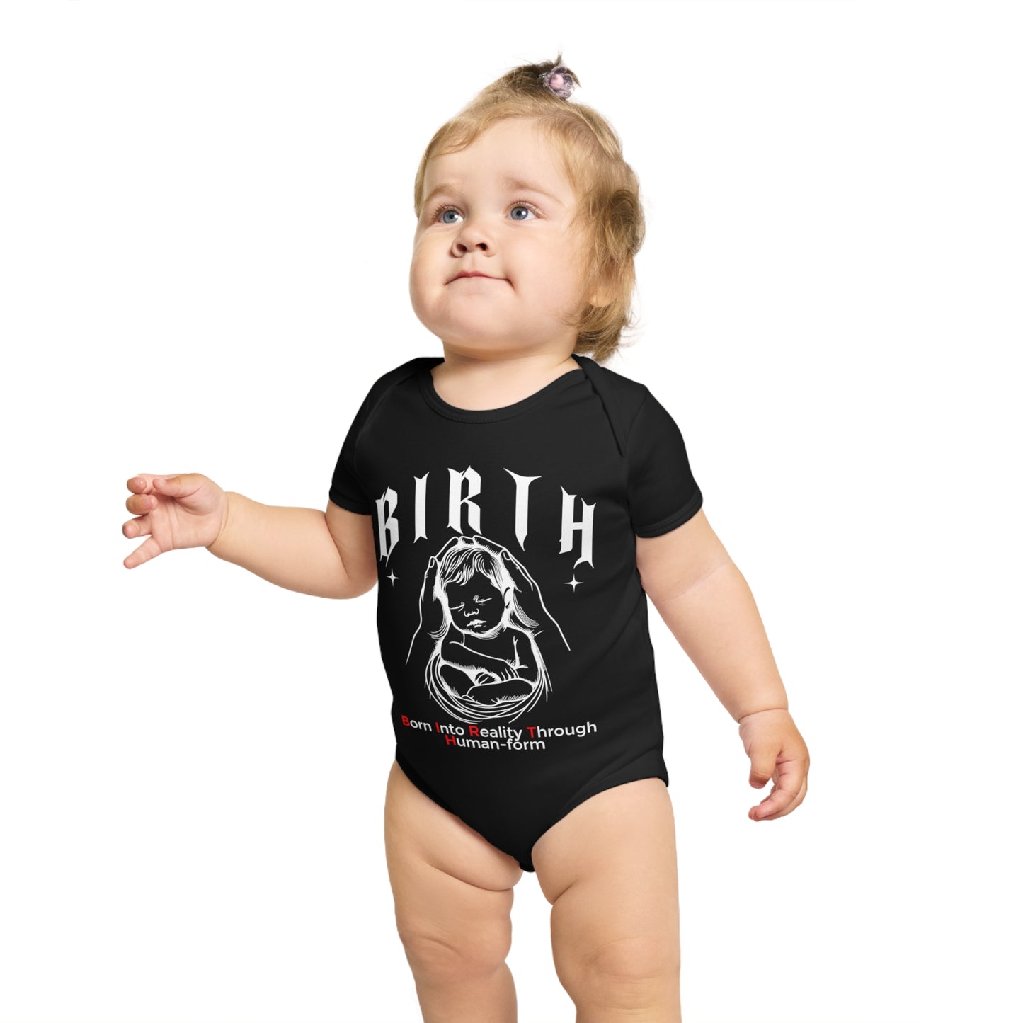 B.I.R.T.H. (Born Into Reality Through Human - Form) - Onesie