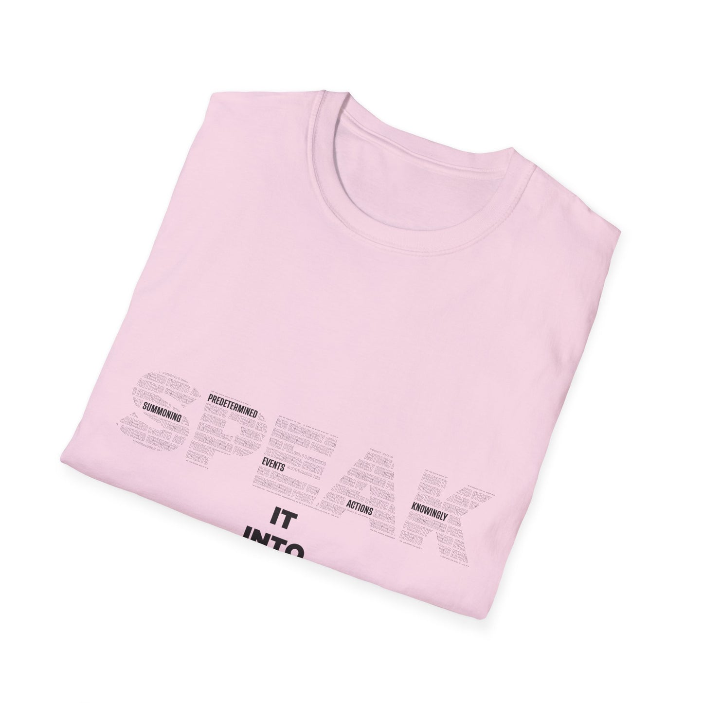 S.P.E.A.K. Into Existence Unisex Softstyle T-Shirt