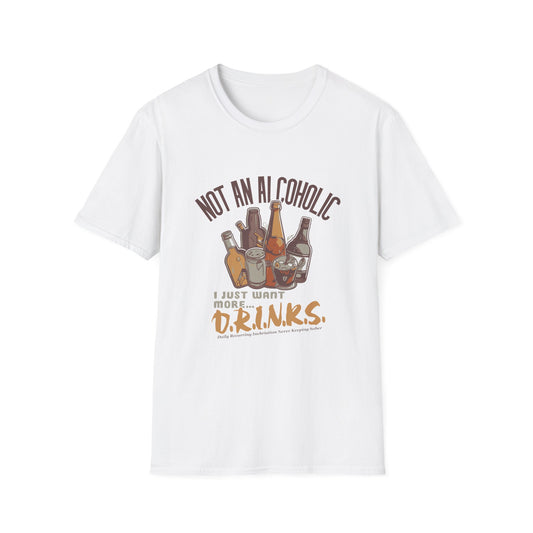 Not An Alcoholic Funny Drinking Quotes T-Shirt, Humor Tee, Alcoholic Gift, Party Shirt, Unisex Graphic Top