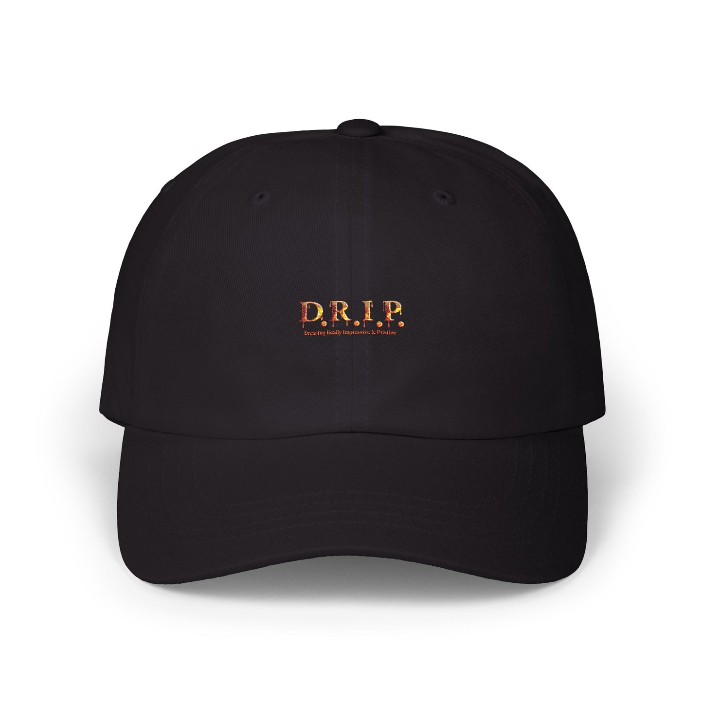 D.R.I.P. (Dressing Real Impressive & Pristine) Classic Dad Cap - Stylish Casual Hat for Everyday,