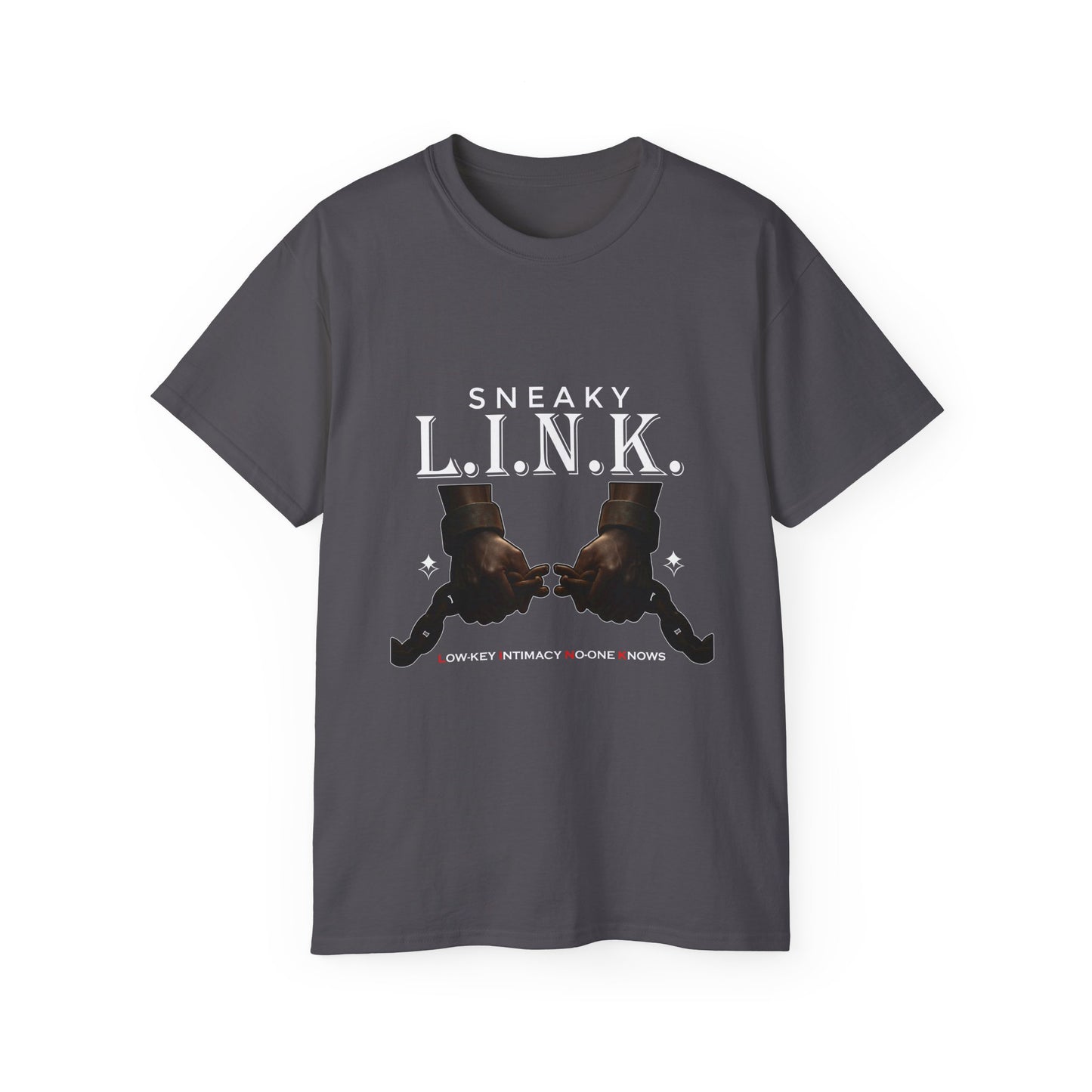 Sneaky L.I.N.K. (Low Key Intimacy No-one Knows) Unisex Ultra Cotton Tee |