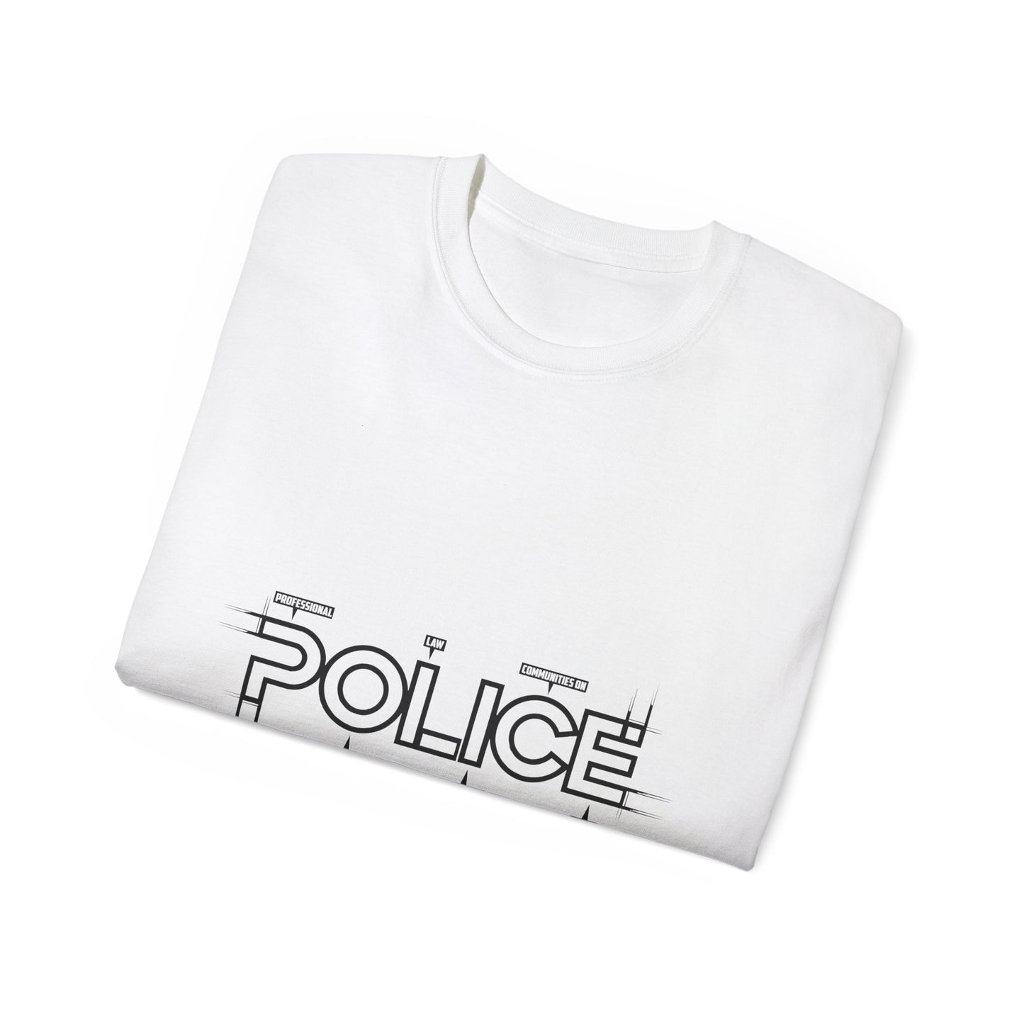 Unisex Police Statement Tee - Ultra Cotton T-Shirt for Everyday Style