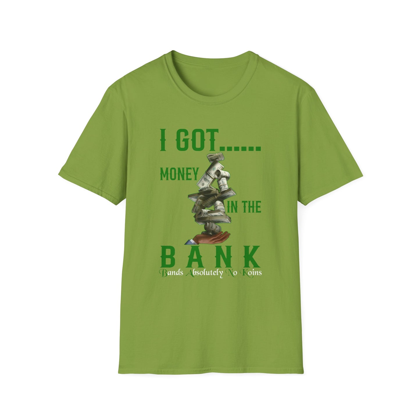 I Got Money In The B.A.N.K. Money T-Shirt, Funny Graphic Tee, Gift for Him/Her, Casual Wear, Birthday Gift, Holiday Apparel