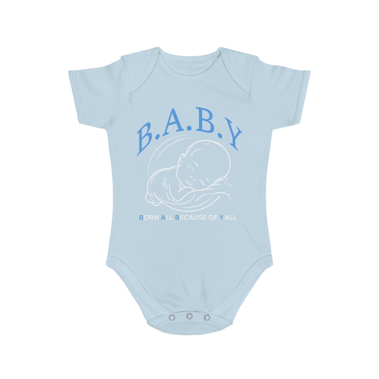 B.A.B.Y. Born All Because of Ya'll Gift for New Parents, Infant Outfit, Cute Baby Clothes, Baby Shower Gift, Newborn Apparel