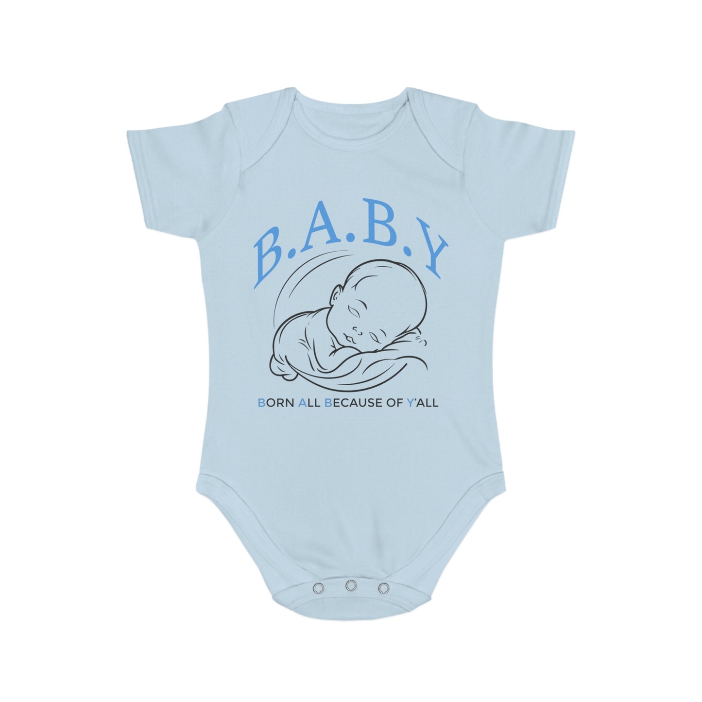 Cute B.A.B.Y. (Born All Because of Ya'll) Bodysuit for Newborns, Adorable Infant Outfit for Baby Showers