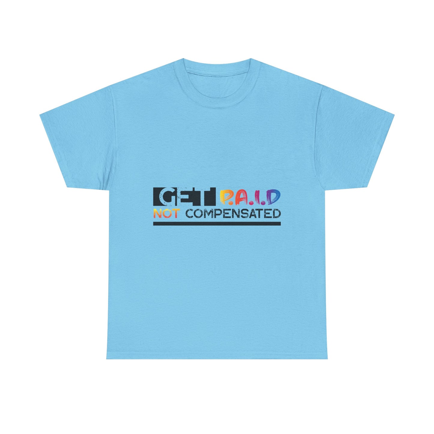 Get Paid Unisex Heavy Cotton Tee - Financial Freedom & Investment Motivation