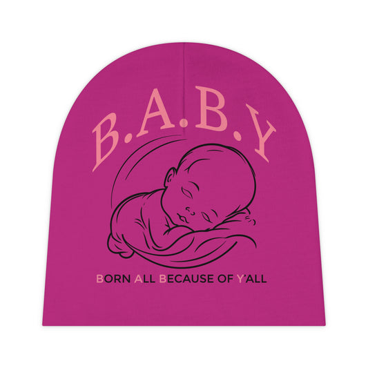 B.A.B.Y. (Born All Because of Ya'll) Beanie - Cute Newborn Hat, Perfect Gift for Baby Showers, Personalized Baby Accessories, Infant Headwear, Baby Shower Gift