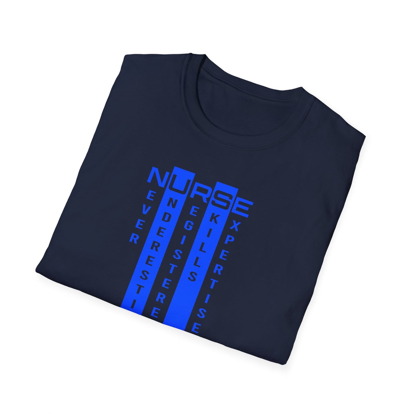 N.U.R.S.E. - T shirt Inspirational Quote